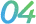 04
